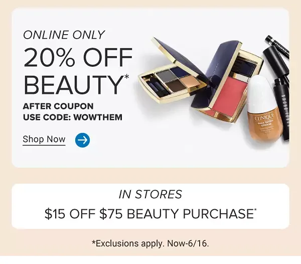 Online Only 20% off beauty after coupon. Use code: WOWTHEM. Shop Now.