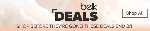 Belk Deals. Shop before they're gone! These deals end 2/1. Shop all.