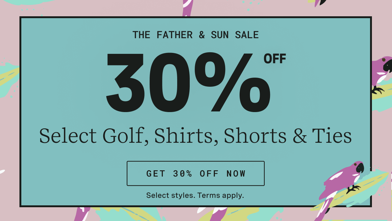 30% Off Select Items for Father's Day