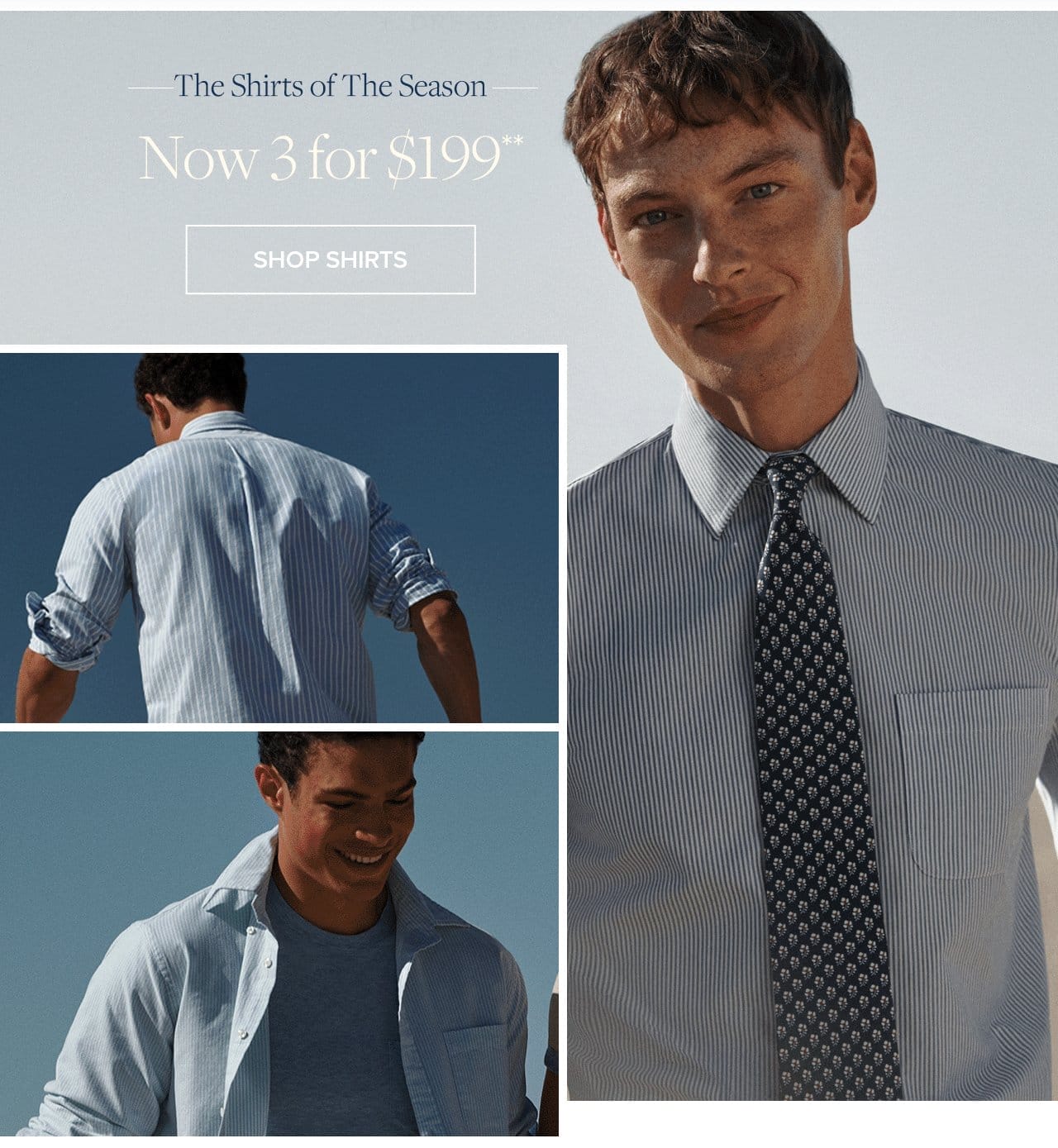 The Shirts of The Season Now 3 for \\$199 Shop Shirts