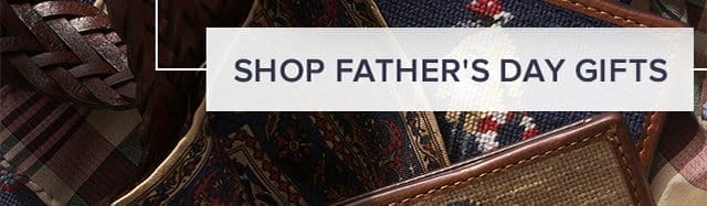 Shop Father's Day Gifts