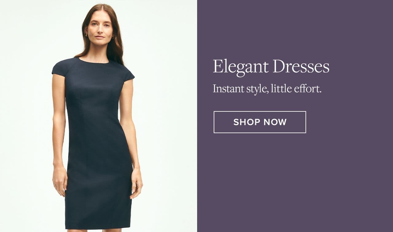 Elegant Dresses Instant styles, little effort. Shop Now