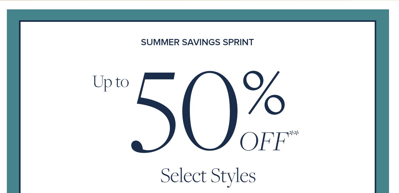 Summer Savings Spirnt Up to 50% Off Select Styles