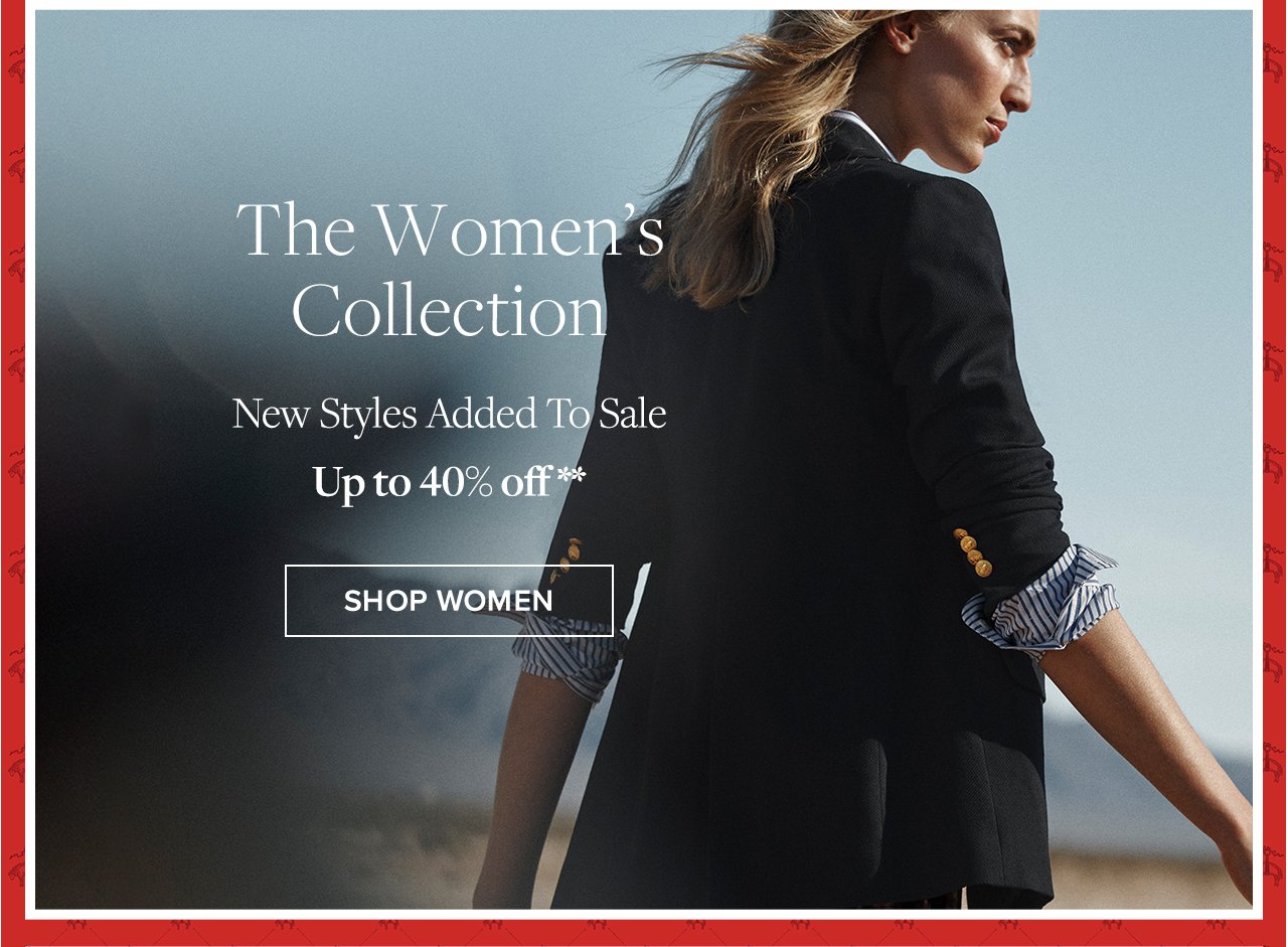 The Women's Collection New Styles Added To Sale Up to 40% off Shop Women