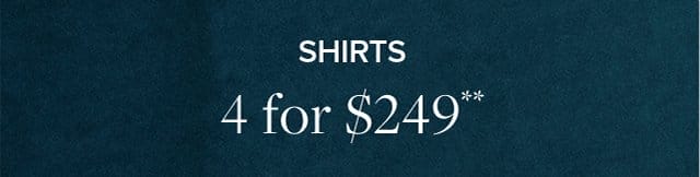 Shirts 4 for \\$249