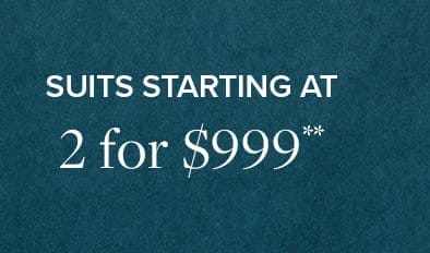 Suits Starting At 2 for \\$999