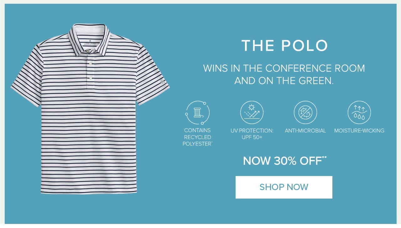 The Polo Wins in the conference room and on the green. Now 30% off Shop Now