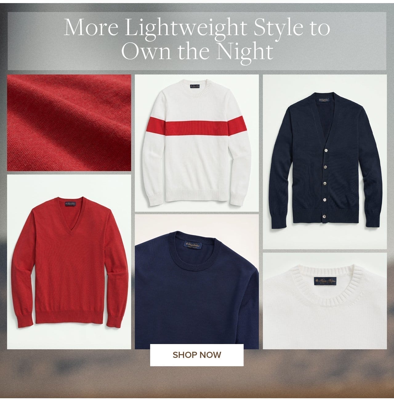 More Lightweight Style to Own the Night. Shop Now