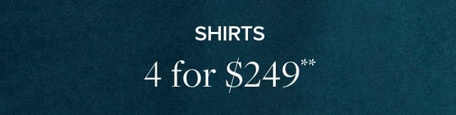 Shirts 4 for \\$249