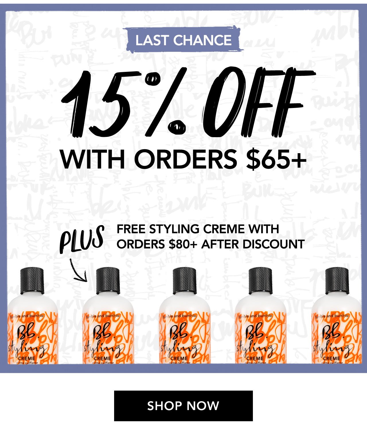 LAST CHANCE | 15% OFF WITH ORDERS \\$65+ | PLUS FREE STYLING CREME WITH ORDERS \\$80+ AFTER DISCOUNT | SHOP NOW