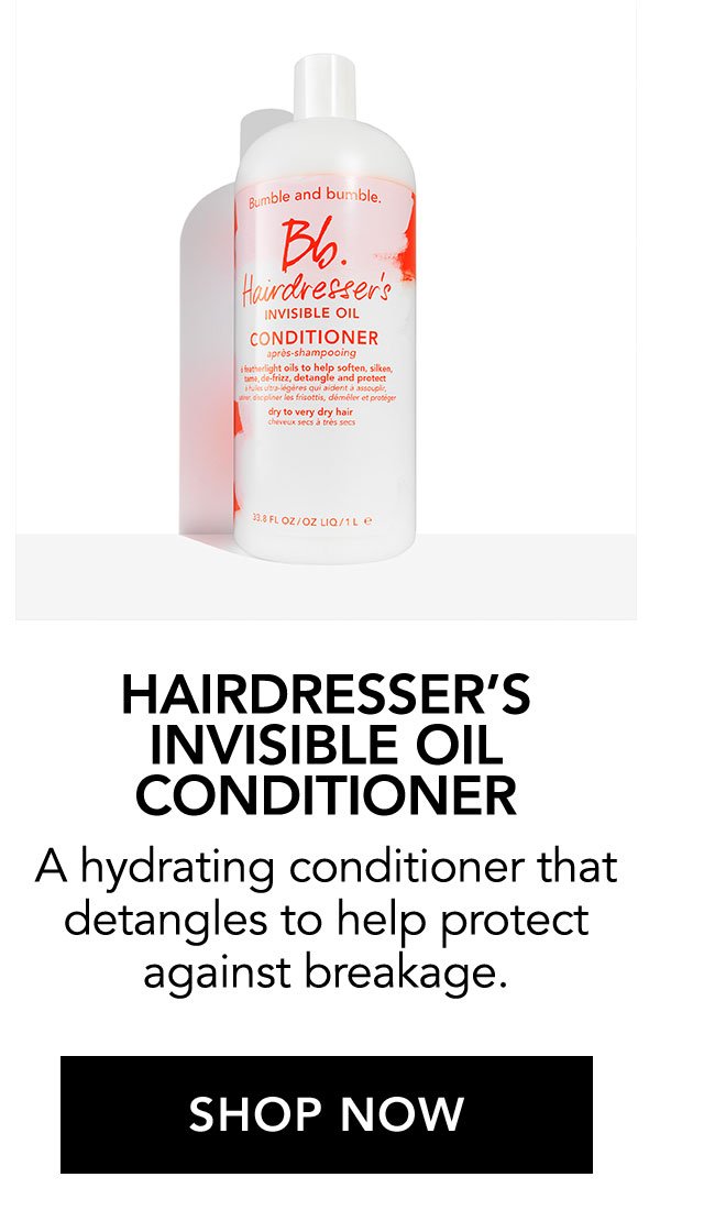 HAIRDRESSER'S INVISIBLE OIL CONDITIONER | A hydrating conditioner that detangles to help protect against breakage. | SHOP NOW