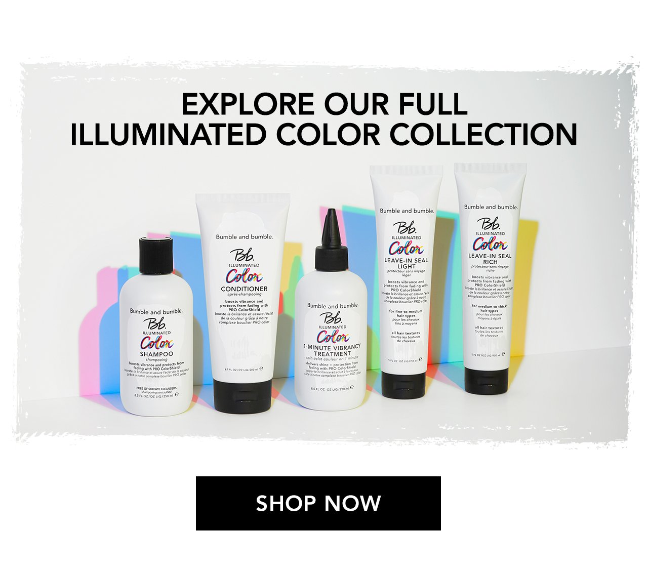 EXPLORE OUR FULL ILLUMINATED COLOR COLLECTION | SHOP NOW