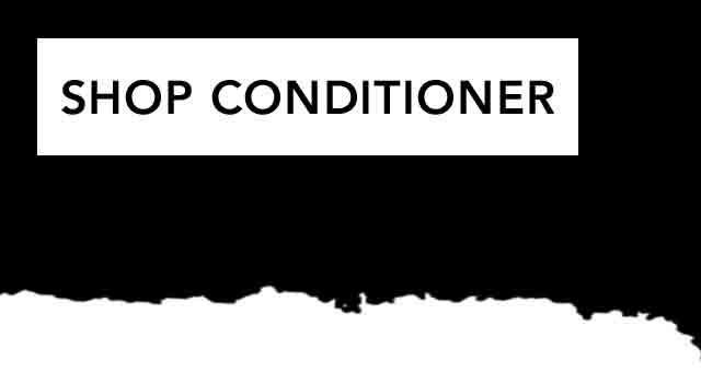 SHOP CONDITIONER