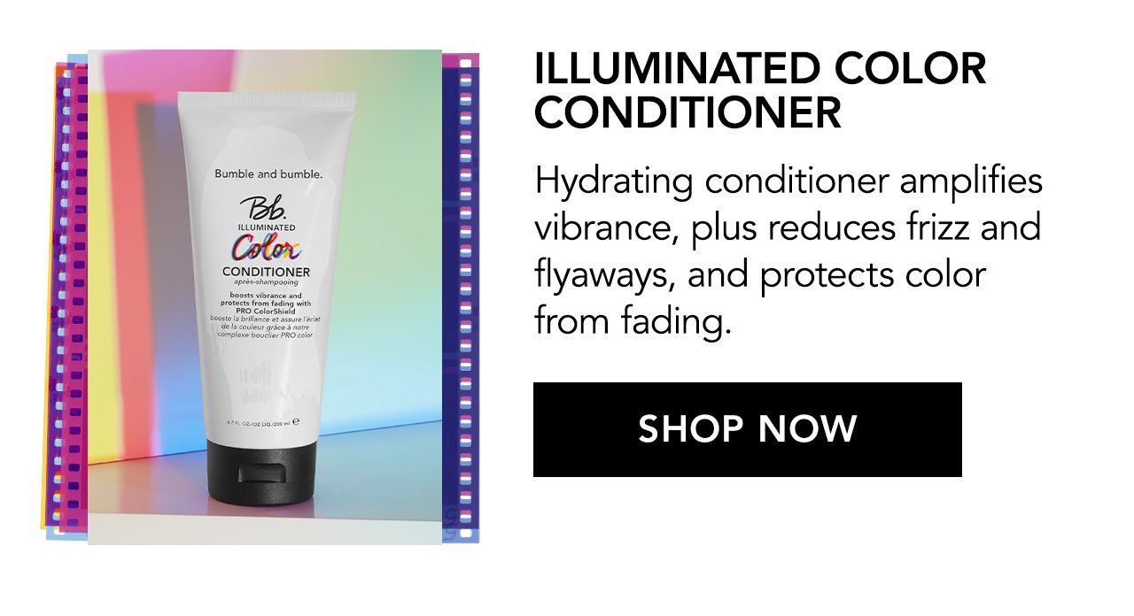 Illuminated Color Conditioner. Hydrating conditioner amplifies vibrance, plus reduces frizz and flyaways, and protects color from fading. SHOP NOW