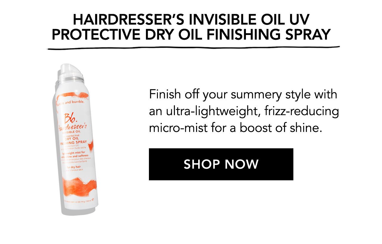 HAIRDRESSER'S INVISIBLE OIL UV PROTECTIVE DRY OIL FINISHING SPRAY | Finish off your summery style with an ultra-lightweight, frizz-reducing micro-mist for a boost of shine. | SHOP NOW