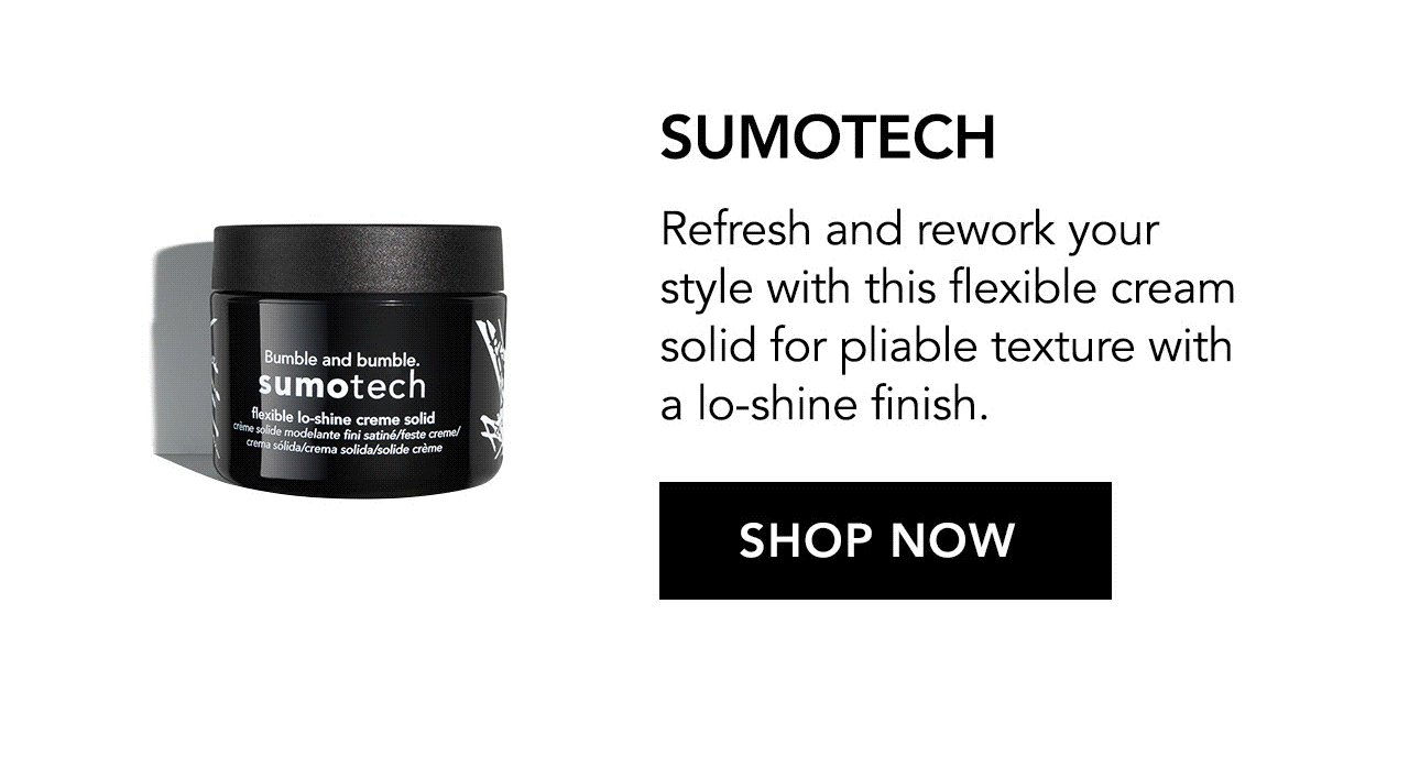 Sumotech | Refresh and rework your style with this flexible cream solid for pliable texture with a lo-shine finish. SHOP NOW