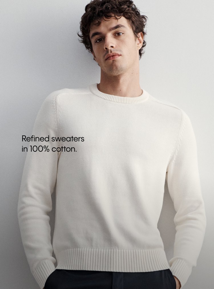 Refined sweaters in 100% cotton.