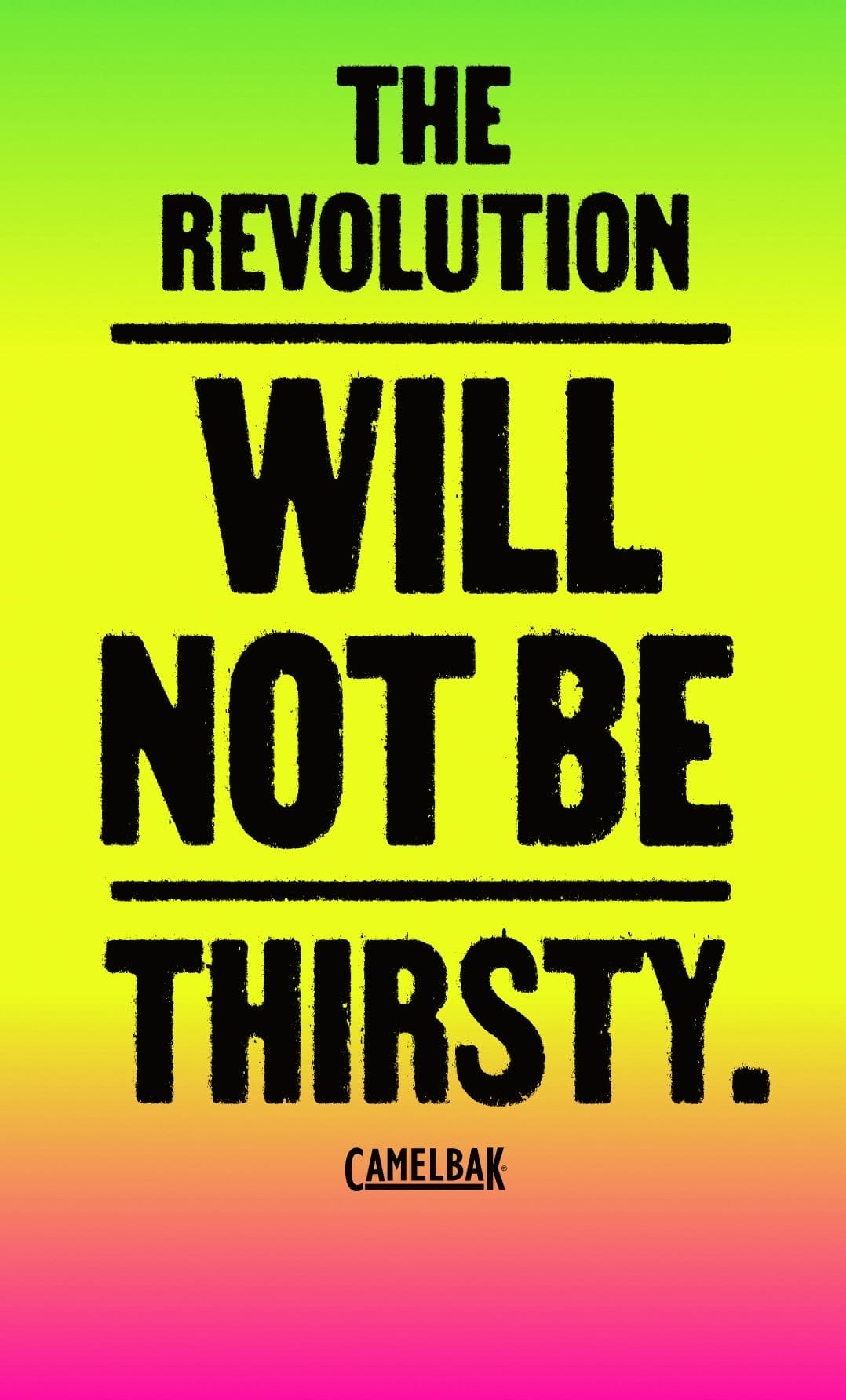 The Revolution Will Not Be Thirsty.