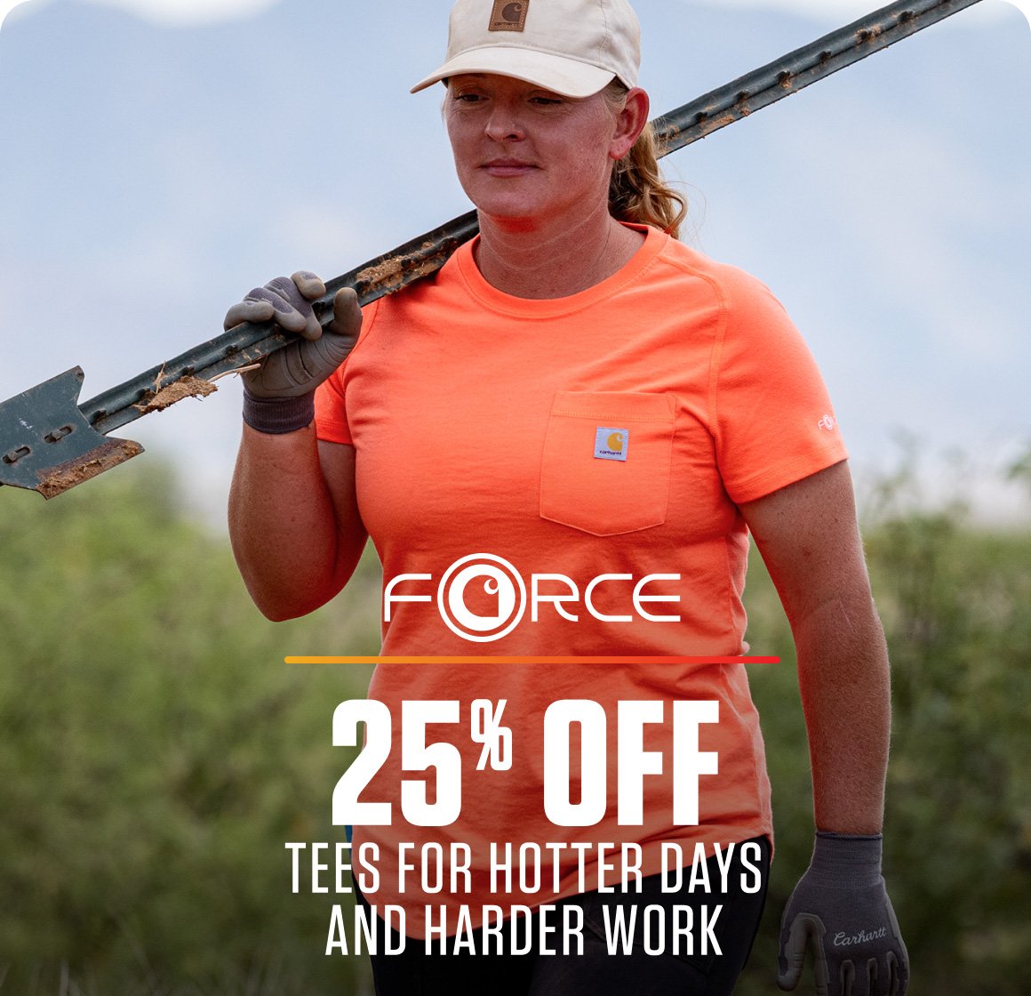 25% OFF TEES FOR HOTTER DAYS AND HARDER WORK