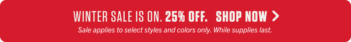 WINTER SALE IS ON. 25% OFF. SHOP NOW >