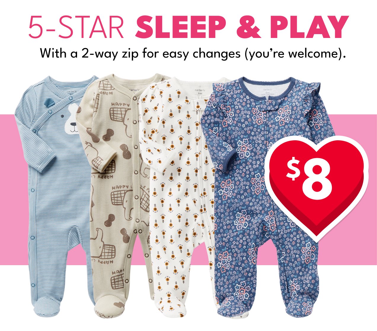 5-STAR SLEEP & PLAY | With a 2-way zip for easy changes (you're welcome). | \\$8