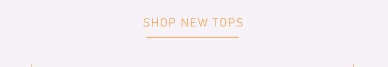 Shop New Tops