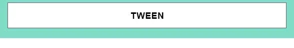 Tween