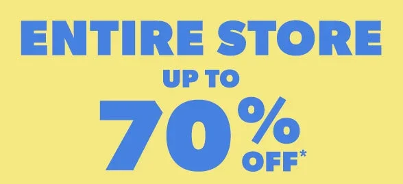 Up to 70% off Entire Store