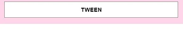 Tween