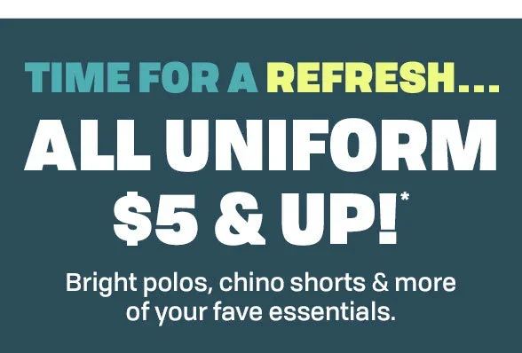 \\$5 & Up All Uniform