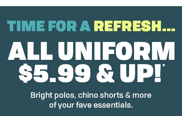 \\$5 & Up All Uniform