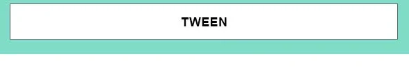 Tween