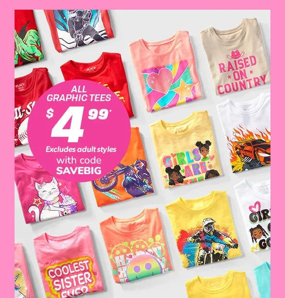 \\$4.99 All Graphic Tees 