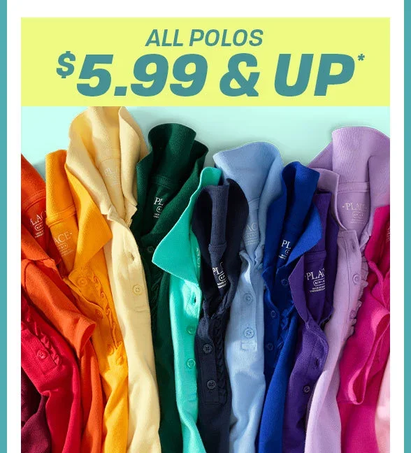 \\$5.99 & Up All Polos