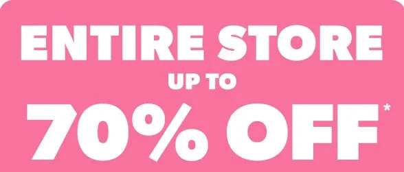 Up to 70% off Entire Store