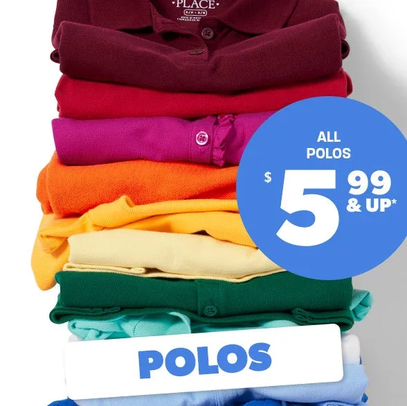 \\$5.99 & Up All Polos