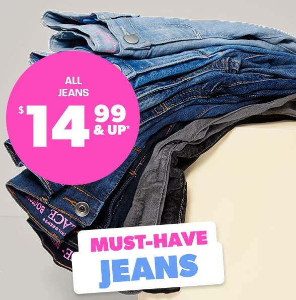\\$14.99 & Up All Jeans