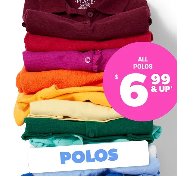 \\$6.99 & Up All Polos