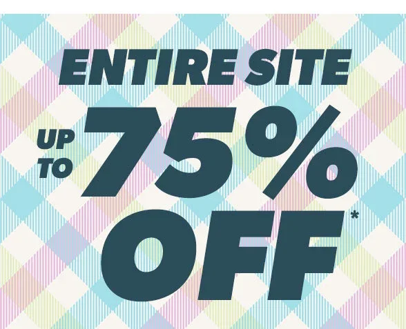 Entire Site up to 75% off