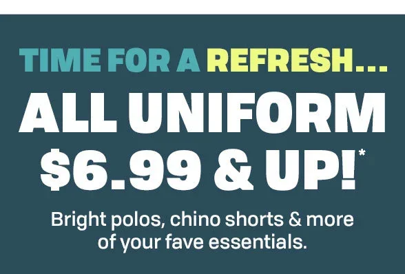 \\$6.99 & Up All Uniform