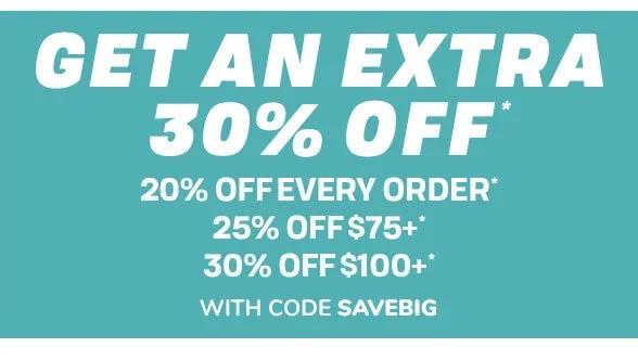 Get an Extra 30% off \\$100+ with code SAVEBIG