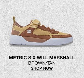 Metric S X Will Marshall in Brown/Tan [Shop Now]