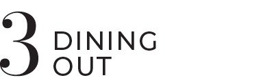 3. DINING OUT