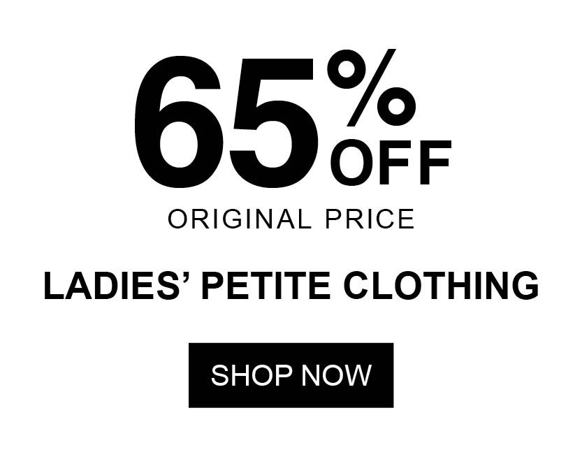 65% Off Original Price Ladies' Petite Clothing