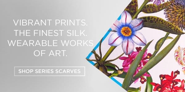 Vibrant prints. the finest silk. wearable works of art. SHOP SERIES SCARVES