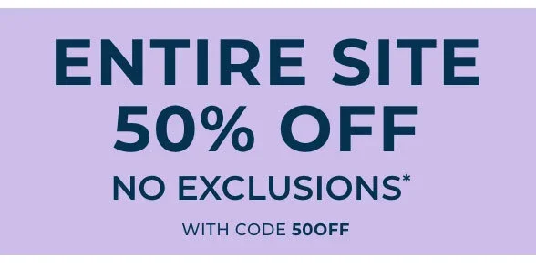 50% Off Everything