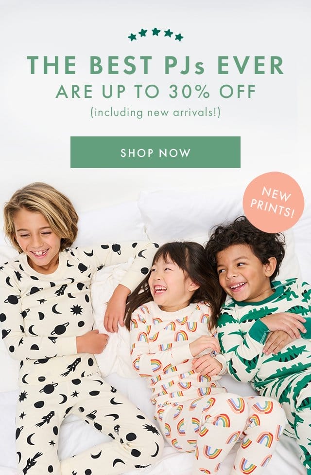 THE BEST PJs EVER ARE UP TO 30% OFF (including new arrivals!) | SHOP NOW | NEW PRINTS!