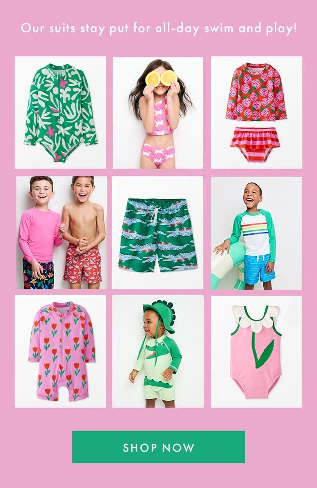 Our suits stay put for all-day swim and play! | SHOP NOW