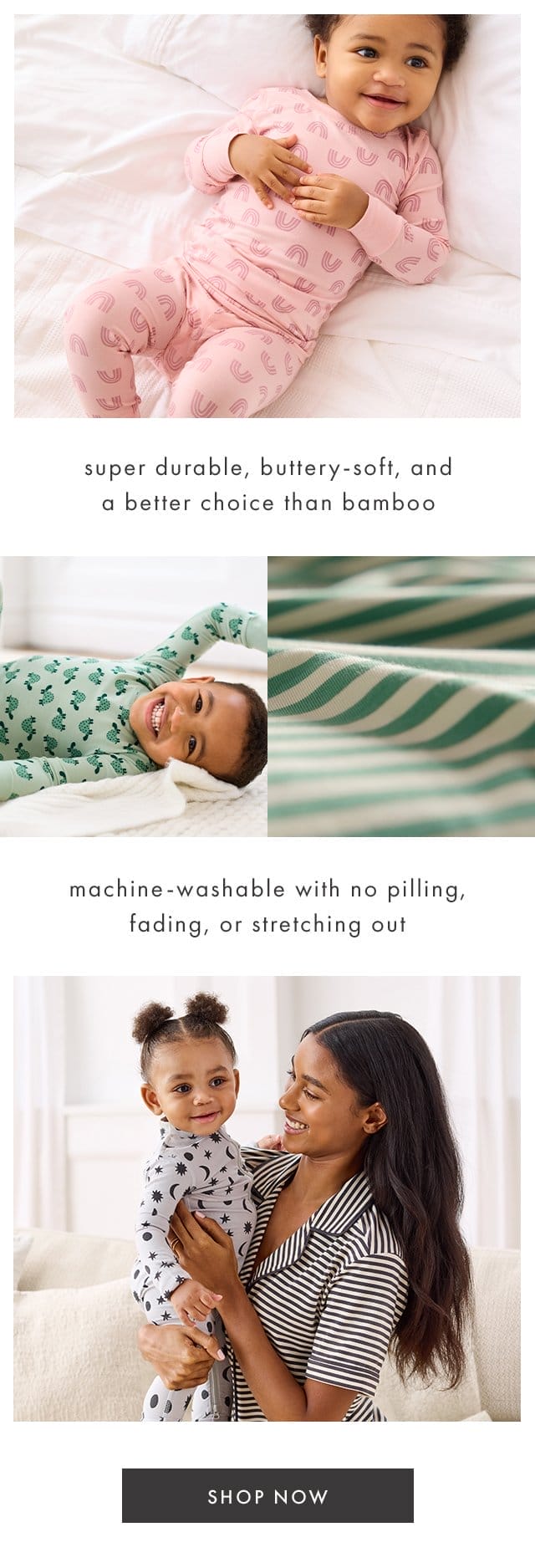 super durable, buttery-soft, and a better choice than bamboo | machine-washable with no pilling, fading, or stretching out | SHOP NOW