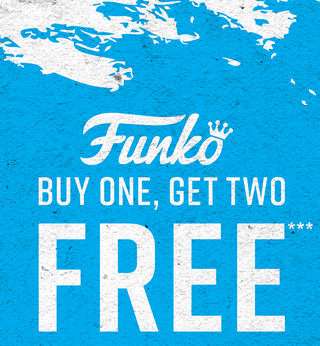 Funko Buy One Get Two Free Not Combinable with Other Offers. Shop Now